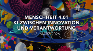 Menschheit_4.0_KI_zwischen_Innovation_und_Verantwortung